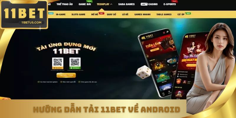 Hướng dẫn tải 11BET về Android